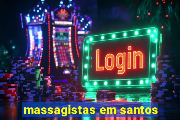 massagistas em santos